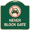 Signmission Never Block Gate with No Car Symbol Heavy-Gauge Aluminum Architectural Sign, 18" x 18", G-1818-23862 A-DES-G-1818-23862 - alternate 1